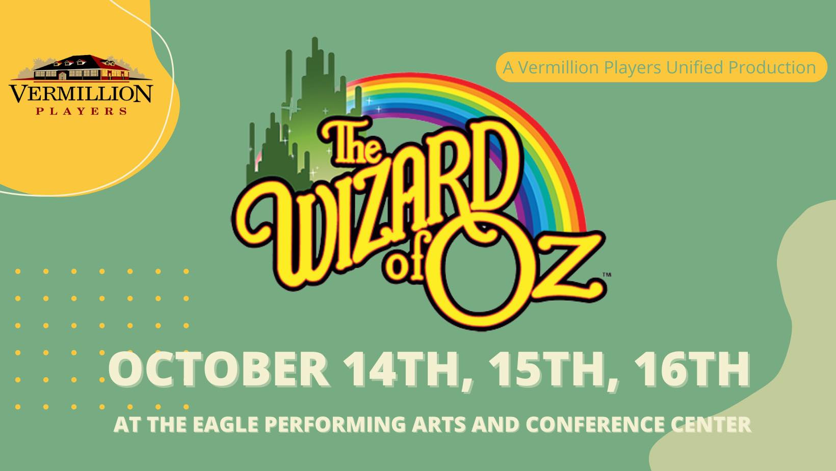 Wizard of Oz at the Eagle Performing Arts and Conference Center