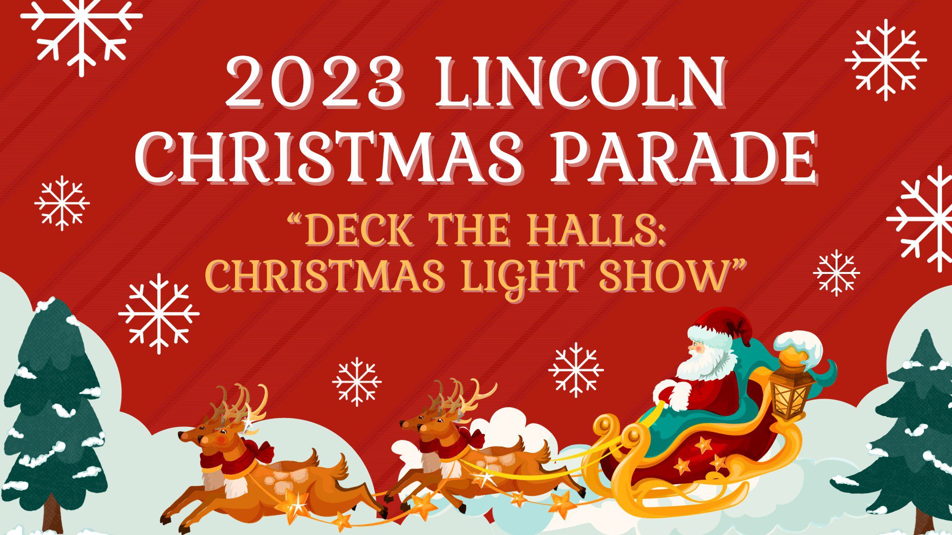 Lincoln Christmas Express & Lincoln Christmas Parade