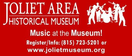 Music at the Museum Series Joliet Area Historical Museum