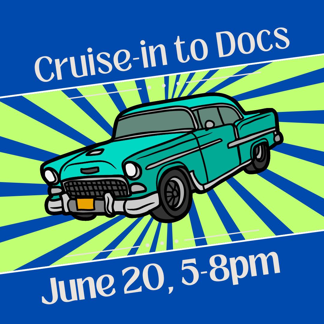 Cruise-In to Docs on June 20th