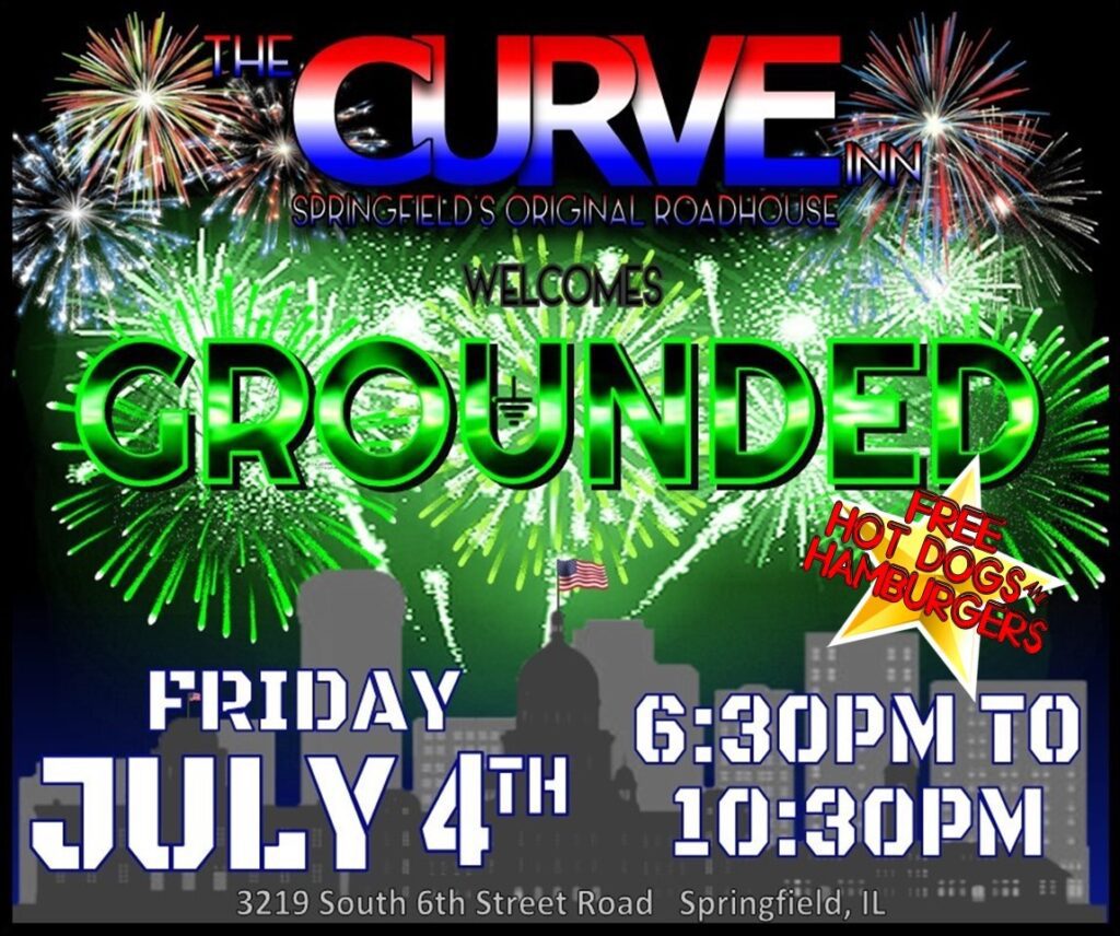 4th of July with "Grounded" at The Curve Inn