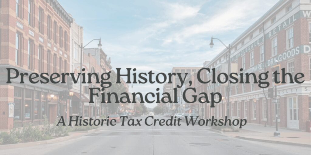 Historic Tax Credit Workshop