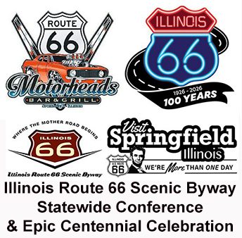 Illinois Route 66 Scenic Byway Statewide Conference & Epic Route 66 Centennial Celebration